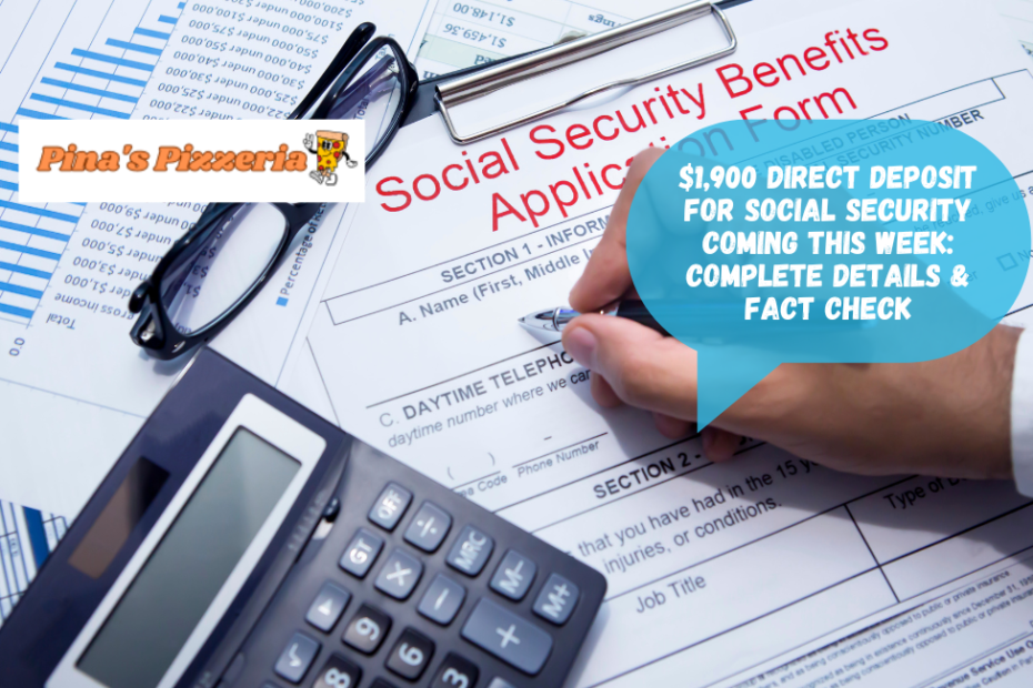 $1,900 Direct Deposit for Social Security Coming This Week: Complete Details & Fact Check